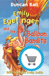 Emily Eyefinger and the Balloon Bandits book by Duncan Ball