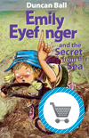 Emily Eyefinger and the Secret from the Sea book by Duncan Ball